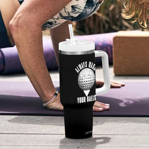 Funny Golf Tumbler With Handle Always Wash Your Balls Meme TS10 Print Your Wear