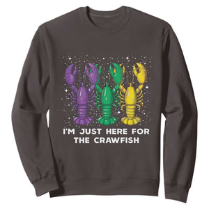 Carnival Mardi GrasMardi Gras Sweatshirt I'm Just Here For The Crawfish TS10 Dark Chocolate Print Your Wear