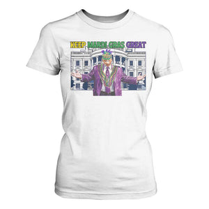 Trump Mardi Gras T Shirt For Women Carnival New Orleans Trip Parade Outfit TS10 White Print Your Wear