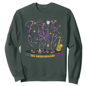 Funny Mardi Gras Sweatshirt Dancing Skeleton Let The Shenanigans Begin TS10 Dark Forest Green Print Your Wear