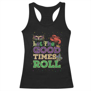Mardi Gras Racerback Tank Top Let The Good Times Roll Glitter Print TS10 Black Print Your Wear