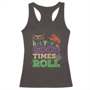 Mardi Gras Racerback Tank Top Let The Good Times Roll Glitter Print TS10 Dark Chocolate Print Your Wear