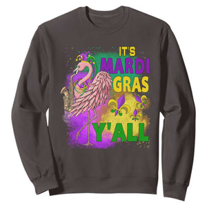 Its Mardi Gras Yall Sweatshirt Funny Carnival Flamingo TS10 Dark Chocolate Print Your Wear