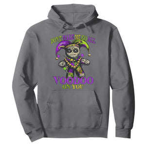 Mardi Gras Voodoo Hoodie New Orleans Witch Doctor Dont Make Me Go All Voodoo On You TS10 Charcoal Print Your Wear
