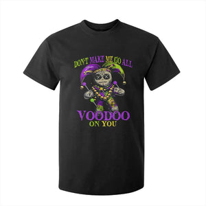Mardi Gras Voodoo T Shirt For Kid New Orleans Witch Doctor Dont Make Me Go All Voodoo On You TS10 Black Print Your Wear