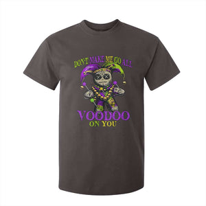 Mardi Gras Voodoo T Shirt For Kid New Orleans Witch Doctor Dont Make Me Go All Voodoo On You TS10 Dark Chocolate Print Your Wear