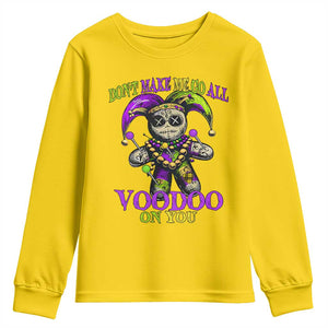 Mardi Gras Voodoo Youth Sweatshirt New Orleans Witch Doctor Dont Make Me Go All Voodoo On You TS10 Daisy Print Your Wear