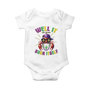It Aint Gonna Suck Itself Crawfish Funny Mardi Gras Baby Onesie TS10 White Print Your Wear
