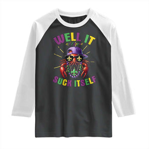It Aint Gonna Suck Itself Crawfish Funny Mardi Gras Raglan Shirt TS10 Black White Print Your Wear