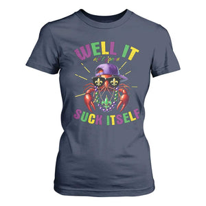 It Aint Gonna Suck Itself Crawfish Funny Mardi Gras T Shirt For Women TS10 Navy Print Your Wear