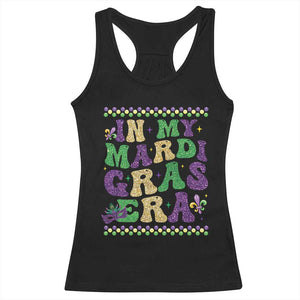 In My Mardi Gras Era Racerback Tank Top Carnival New Orleans Trip Glitter Print TS10 Black Print Your Wear