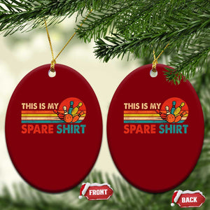 This Is My Spare Bowling Ceramic Ornament Bowler Funny Team TS10 Print Your Wear