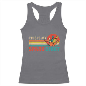 This Is My Spare Bowling Racerback Tank Top Bowler Funny Team TS10 Charcoal Print Your Wear