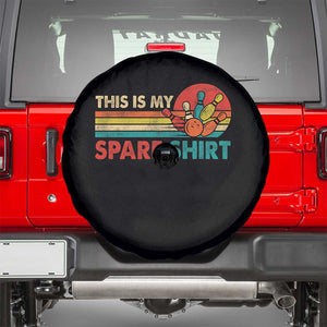 This Is My Spare Bowling Spare Tire Cover Bowler Funny Team TS10 Black Print Your Wear