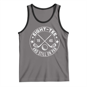 80th Birthday Golf Tank Top Vintage 1946 Eight Tee And Still On Par Golf Lover Gift TS10 Deep Heather Black Print Your Wear
