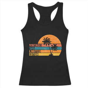 Vintage 1946 Limited Edition Racerback Tank Top Retro Sunset 80th Birthday 80 Year Old Gifts TS10 Black Print Your Wear