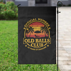 Funny 50th Birthday Garden Flag Retro Old Balls Club Gag Gift TS10 Print Your Wear