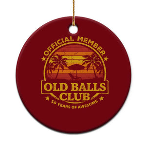 Funny 50th Birthday Ceramic Ornament Retro Old Balls Club Gag Gift TS10 1pc Red Print Your Wear