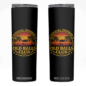 Funny 50th Birthday Skinny Tumbler Retro Old Balls Club Gag Gift TS10 Black Print Your Wear