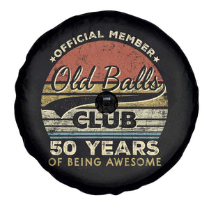 Funny 50th Birthday Spare Tire Cover Retro Old Balls Club 50 Years Of Awesome Gag Gift TS10 Print Your Wear