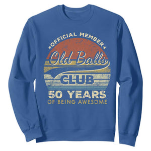 Funny 50th Birthday Sweatshirt Retro Old Balls Club 50 Years Of Awesome Gag Gift TS10 Royal Blue Print Your Wear
