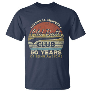 Funny 50th Birthday T Shirt Retro Old Balls Club 50 Years Of Awesome Gag Gift TS10 Navy Print Your Wear