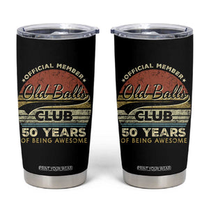 Funny 50th Birthday Tumbler Cup Retro Old Balls Club 50 Years Of Awesome Gag Gift TS10 Black Print Your Wear