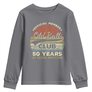 Funny 50th Birthday Youth Sweatshirt Retro Old Balls Club 50 Years Of Awesome Gag Gift TS10 Charcoal Print Your Wear