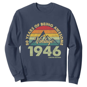80th Birthday Sweatshirt Vintage 1946 Limited Edition 80 Year Old Gift TS10 Navy Print Your Wear