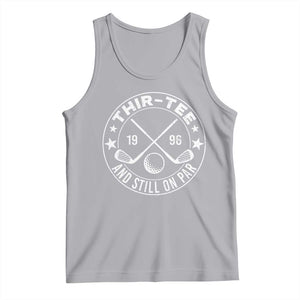 30th Birthday Golf Tank Top Vintage 1996 Thir Tee And Still On Par Golf Lover Gift TS10 Athletic Heather Print Your Wear