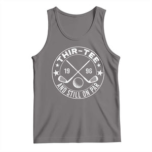 30th Birthday Golf Tank Top Vintage 1996 Thir Tee And Still On Par Golf Lover Gift TS10 Deep Heather Print Your Wear