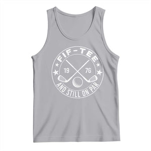 50th Birthday Golf Tank Top Vintage 1976 Fif Tee And Still On Par Golf Lover Gift TS10 Athletic Heather Print Your Wear