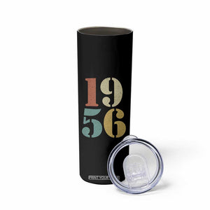 70th Birthday Skinny Tumbler Classic Retro 1956 70 Year Old Gifts TS10 Print Your Wear