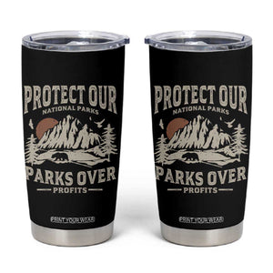 Protect Our National Parks Tumbler Cup Camping Hiking TS10 Black Print Your Wear
