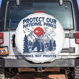 Protect Our National Parks Spare Tire Cover Parks Not Profits Wildlife Forestcore TS10 No hole White Print Your Wear
