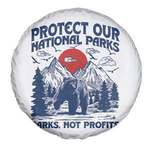 Protect Our National Parks Spare Tire Cover Parks Not Profits Wildlife Forestcore TS10 Print Your Wear