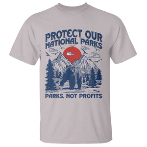 Protect Our National Parks T Shirt Parks Not Profits Wildlife Forestcore TS10 Ice Gray Print Your Wear