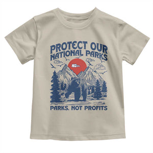 Protect Our National Parks Toddler T Shirt Parks Not Profits Wildlife Forestcore TS10 Sand Print Your Wear