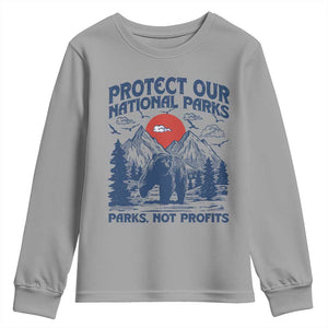 Protect Our National Parks Youth Sweatshirt Parks Not Profits Wildlife Forestcore TS10 Sport Gray Print Your Wear