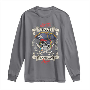 Skull Pirate Let The Pirate Shenanigans Begin Long Sleeve Shirt Halloween Crossbones Freebooter TS10 Charcoal Print Your Wear