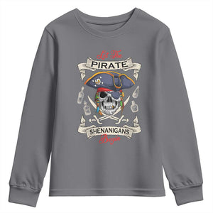 Skull Pirate Let The Pirate Shenanigans Begin Youth Sweatshirt Halloween Crossbones Freebooter TS10 Charcoal Print Your Wear