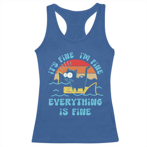 It's Fine I'm Fine Everything Is Fine Funny Cat Racerback Tank Top Christmas Gift TS10 Royal Blue Print Your Wear