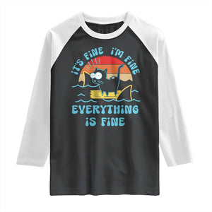 It's Fine I'm Fine Everything Is Fine Funny Cat Raglan Shirt Christmas Gift TS10 Black White Print Your Wear