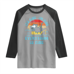 It's Fine I'm Fine Everything Is Fine Funny Cat Raglan Shirt Christmas Gift TS10 Sport Gray Black Print Your Wear