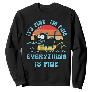It's Fine I'm Fine Everything Is Fine Funny Cat Sweatshirt Christmas Gift TS10 Black Print Your Wear