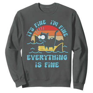 It's Fine I'm Fine Everything Is Fine Funny Cat Sweatshirt Christmas Gift TS10 Dark Heather Print Your Wear