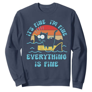 It's Fine I'm Fine Everything Is Fine Funny Cat Sweatshirt Christmas Gift TS10 Navy Print Your Wear