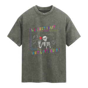 Funny Teacher Washed Cotton T-Shirt I'll Just Wait Until It's Quiet Leopard Teachers Skeleton