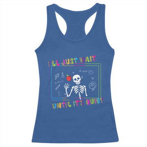 Funny Teacher Racerback Tank Top I'll Just Wait Until It's Quiet Leopard Teachers Skeleton TS10 Royal Blue Print Your Wear
