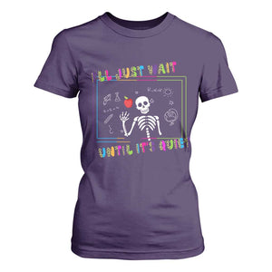 Funny Teacher T Shirt For Women I'll Just Wait Until It's Quiet Leopard Teachers Skeleton TS10 Purple Print Your Wear
